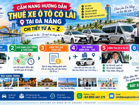 Cẩm nang hướng dẫn thuê xe ô tô có lái tại Đà Nẵng từ A đến Z với các loại xe 4, 7, 16, 29 và 45 chỗ