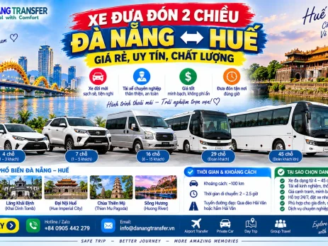 Xe đưa đón 2 chiều Đà Nẵng Huế giá rẻ với xe 4, 7, 16, 29 và 45 chỗ