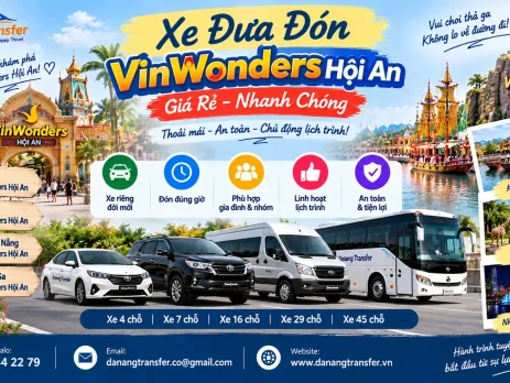 Xe đưa đón VinWonders Hội An giá rẻ nhanh chóng