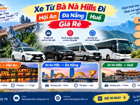 Xe từ Bà Nà Hills đi Hội An Đà Nẵng Huế giá rẻ