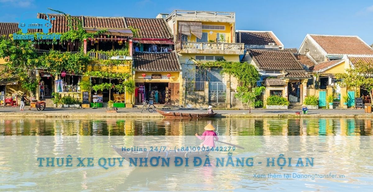 Thuê xe Quy Nhơn đi Đà Nẵng – Hội An - Danangtransfer.vn