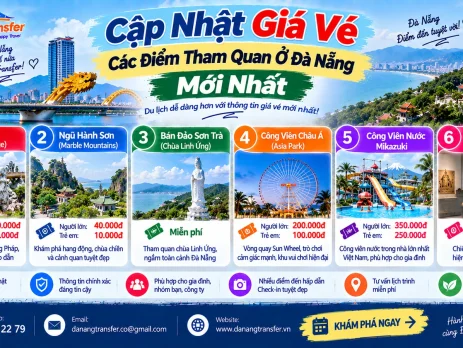 Cập Nhật Giá Vé Các Điểm Tham Quan Ở Đà Nẵng Mới Nhất