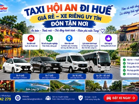 Taxi Hội An Đi Huế Giá Rẻ – Xe Riêng Uy Tín, Đón Tận Nơi