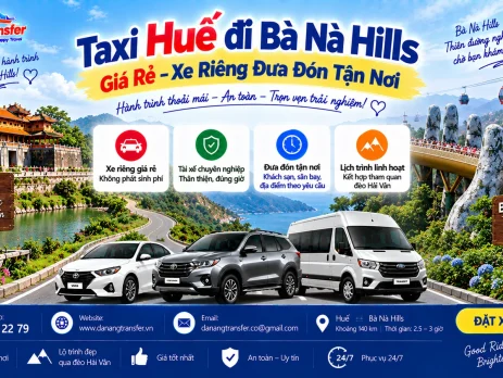 Taxi Huế Đi Bà Nà Hills Giá Rẻ – Xe Riêng Đưa Đón Tận Nơi