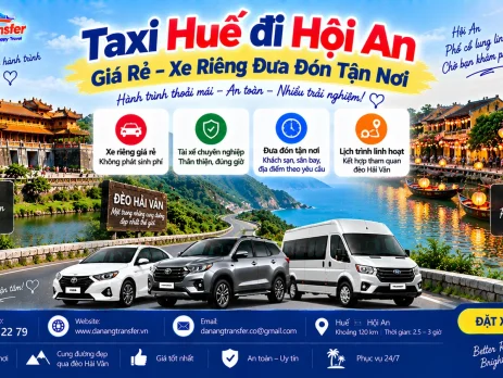 Taxi Huế Đi Hội An Giá Rẻ – Xe Riêng Đưa Đón Tận Nơi