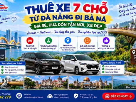 Thuê xe 7 chỗ từ Đà Nẵng đi Bà Nà giá rẻ đưa đón tận nơi xe đẹp