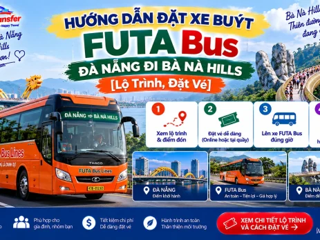 Hướng Dẫn Đặt Xe Buýt FUTA Bus Đà Nẵng Đi Bà Nà Hills