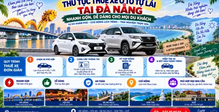 Thủ tục thuê xe ô tô tự lái tại Đà Nẵng nhanh gọn dễ dàng