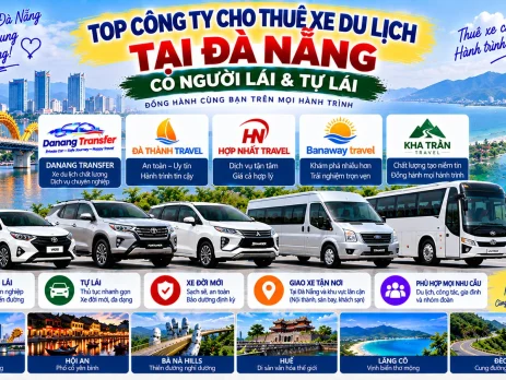 Top công ty cho thuê xe du lịch tại Đà Nẵng có người lái và tự lái