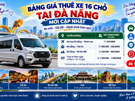 Bảng giá thuê xe 16 chỗ tại Đà Nẵng mới cập nhật