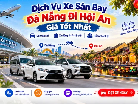 Dịch Vụ Xe Sân Bay Đà Nẵng Đi Hội An Giá Tốt Nhất