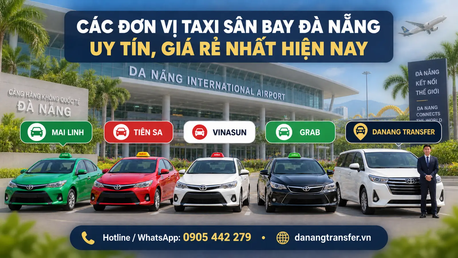 Các đơn vị taxi sân bay Đà Nẵng uy tín gồm Mai Linh, Tiên Sa, Vinasun, Grab và Danang Transfer