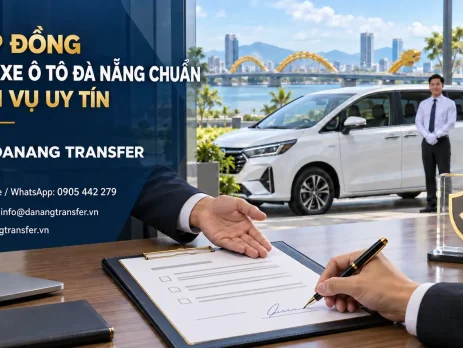 Hợp đồng thuê xe ô tô Đà Nẵng chuẩn với điều khoản rõ ràng và dịch vụ uy tín