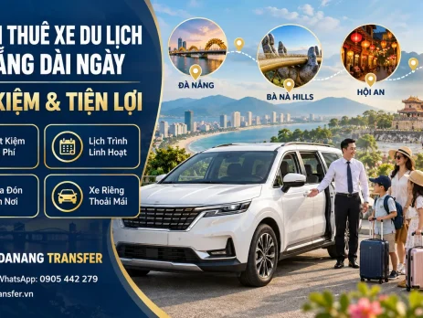 Lợi ích thuê xe du lịch Đà Nẵng dài ngày, tiết kiệm chi phí và thuận tiện di chuyển