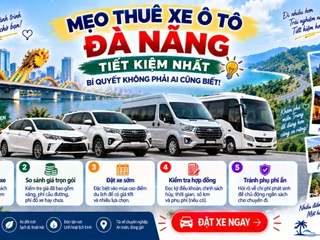 Mẹo thuê xe ô tô Đà Nẵng tiết kiệm nhất và bí quyết thuê xe