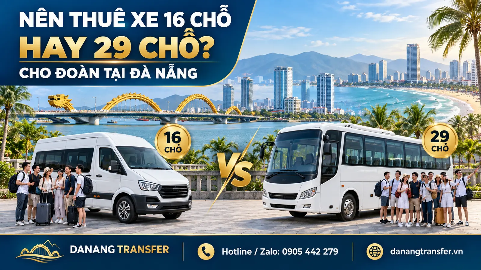 Nên thuê xe 16 chỗ hay 29 chỗ cho đoàn tại Đà Nẵng?