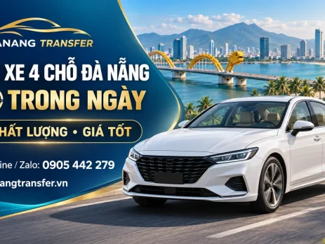 Thuê xe 4 chỗ Đà Nẵng trong ngày – Xe chất lượng, giá tốt