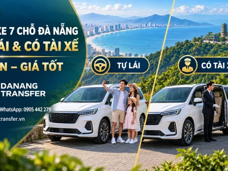 Thuê xe 7 chỗ Đà Nẵng tự lái và có tài xế uy tín, giá tốt