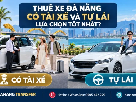 So sánh thuê xe Đà Nẵng có tài xế và tự lái để lựa chọn phương án phù hợp