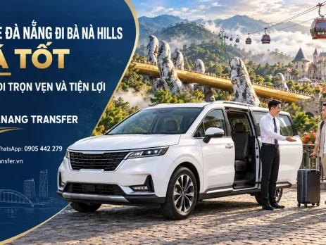 Thuê xe Đà Nẵng đi Bà Nà Hills giá tốt với xe riêng và tài xế chuyên nghiệp