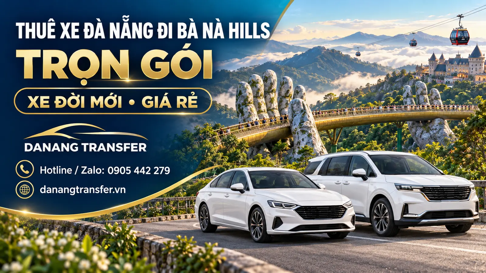 Thuê xe Đà Nẵng đi Bà Nà Hills trọn gói – Xe đời mới, giá rẻ