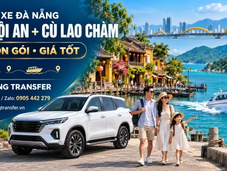 Thuê xe Đà Nẵng đi Hội An và Cù Lao Chàm trọn gói, giá tốt