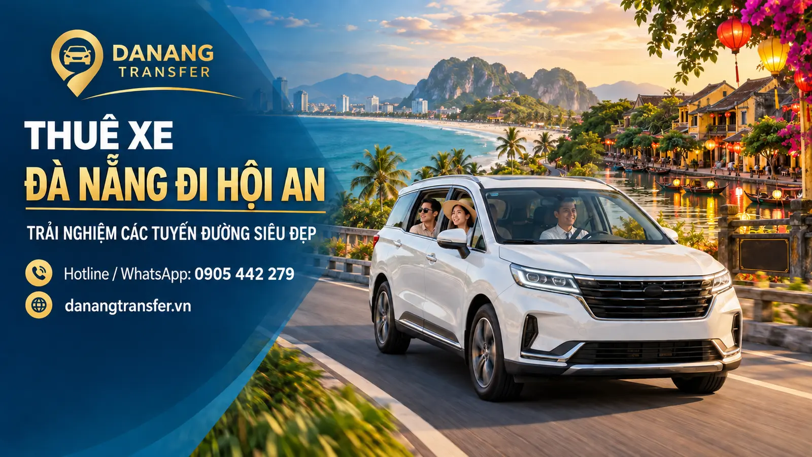 Thuê xe Đà Nẵng đi Hội An, trải nghiệm các tuyến đường ven biển siêu đẹp