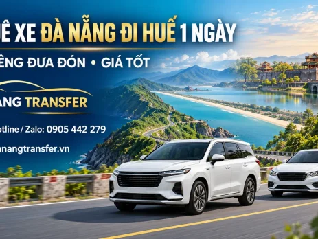 Thuê xe Đà Nẵng đi Huế 1 ngày – Xe riêng đưa đón, giá tốt