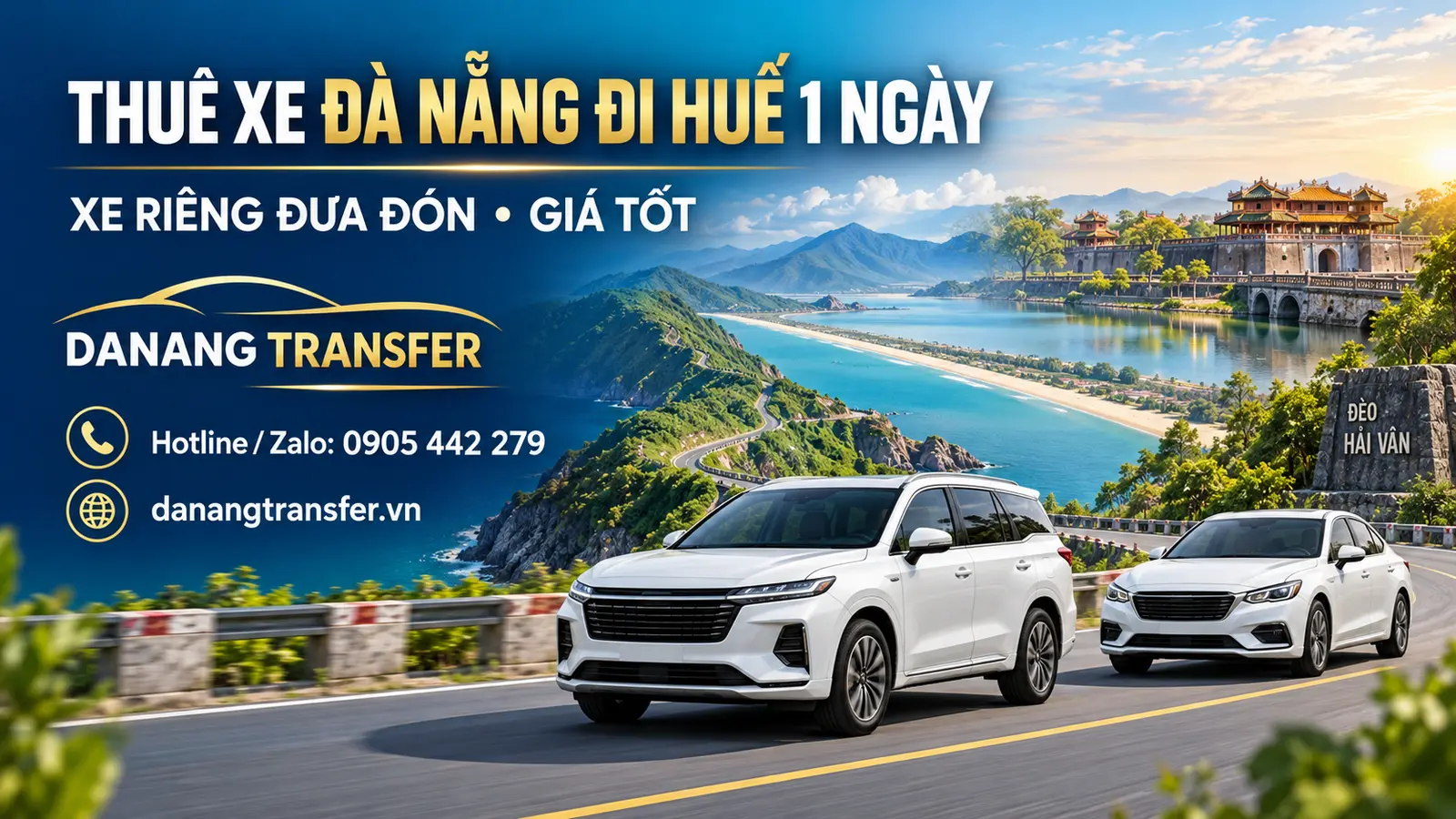 Thuê xe Đà Nẵng đi Huế 1 ngày – Xe riêng đưa đón, giá tốt
