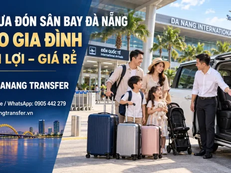 Xe đưa đón sân bay Đà Nẵng cho gia đình tiện lợi, giá hợp lý