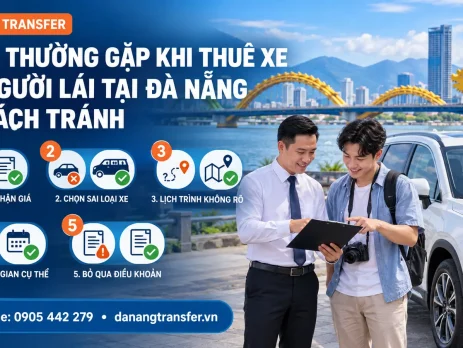 5 lỗi thường gặp khi thuê xe có người lái tại Đà Nẵng và cách tránh