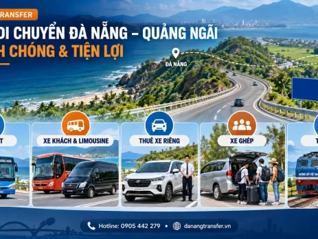 Cách di chuyển từ Đà Nẵng đi Quảng Ngãi bằng xe buýt, limousine, xe riêng, xe ghép và tàu hỏa