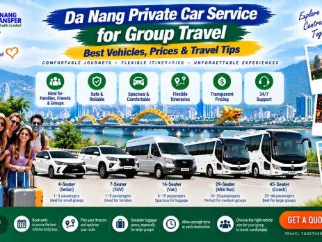 Da Nang Private Car Service for Group Travel – Best Vehicles, Prices & Travel Tips