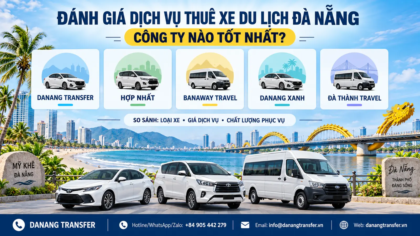 Đánh giá Danang Transfer, Hợp Nhất, Banaway Travel, Danang Xanh và Đà Thành Travel