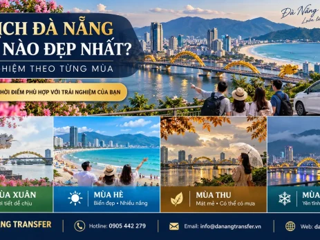 Du lịch Đà Nẵng mùa nào đẹp nhất và kinh nghiệm lựa chọn thời điểm theo từng mùa