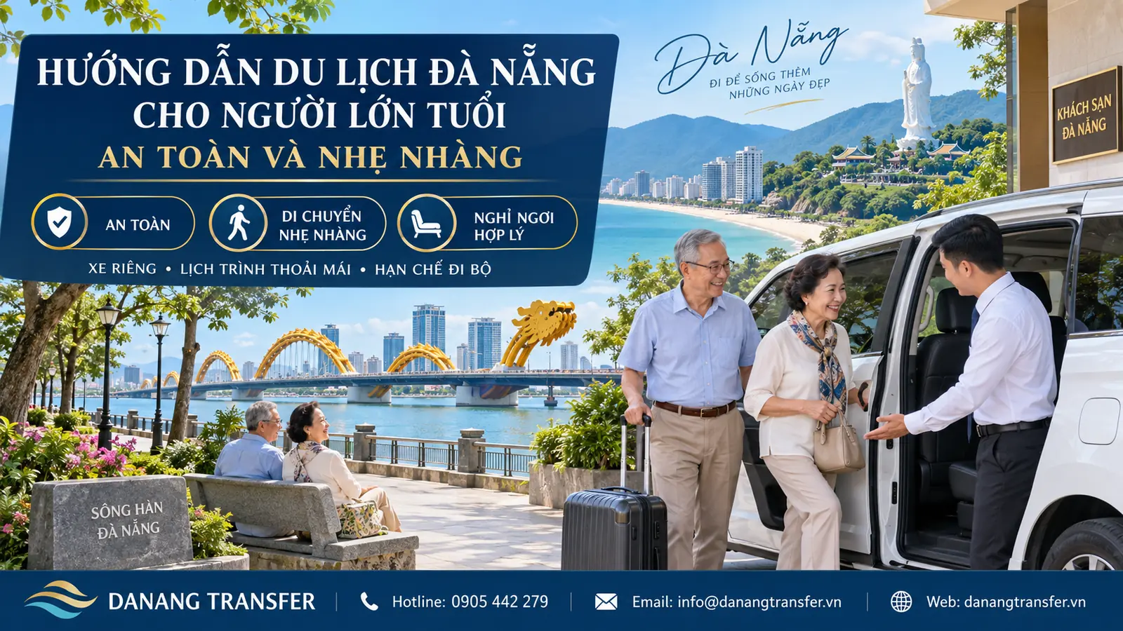 Hướng dẫn du lịch Đà Nẵng cho người lớn tuổi an toàn và nhẹ nhàng bằng xe riêng