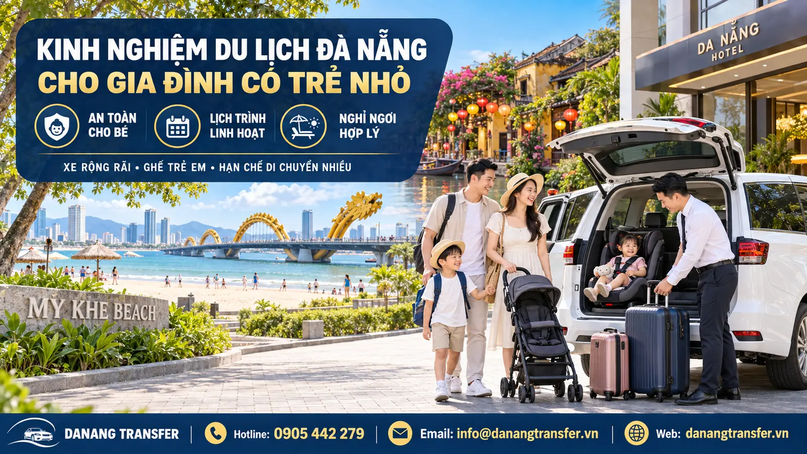Kinh nghiệm du lịch Đà Nẵng cho gia đình có trẻ nhỏ bằng xe riêng an toàn