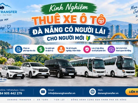 Kinh nghiệm thuê xe ô tô Đà Nẵng có người lái cho người mới | Danang Transfer