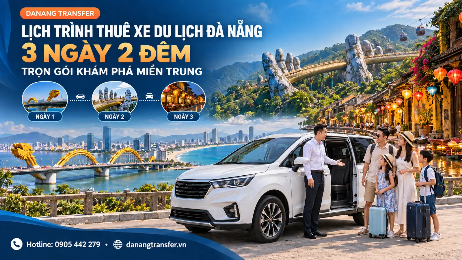 Lịch trình thuê xe du lịch Đà Nẵng 3 ngày 2 đêm khám phá miền Trung