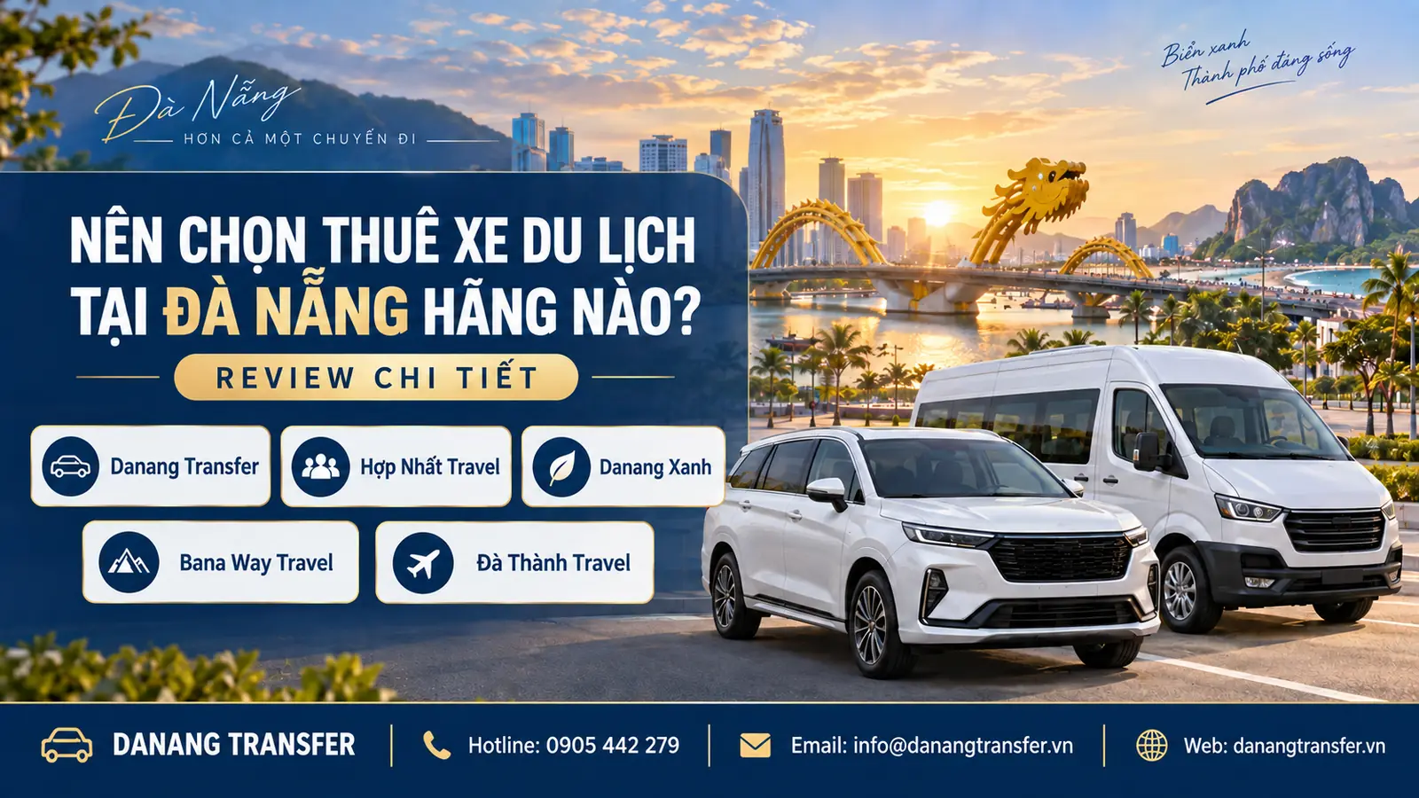 Review 5 hãng thuê xe du lịch tại Đà Nẵng gồm Danang Transfer, Hợp Nhất Travel, Danang Xanh, Bana Way Travel và Đà Thành Travel.