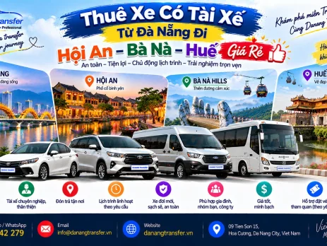 Thuê xe có tài xế từ Đà Nẵng đi Hội An Bà Nà Hills Huế giá rẻ