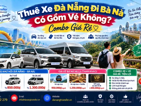 Thuê xe Đà Nẵng đi Bà Nà có gồm vé không combo xe và vé Bà Nà Hills