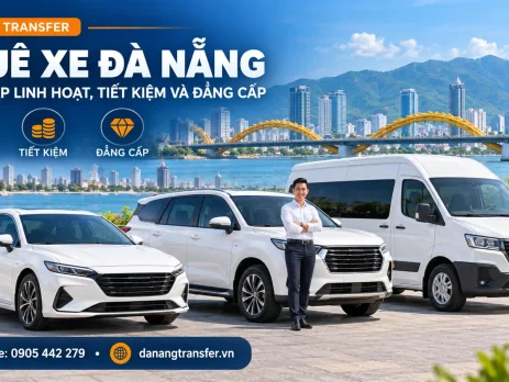 Thuê xe Đà Nẵng với giải pháp linh hoạt, tiết kiệm và đẳng cấp