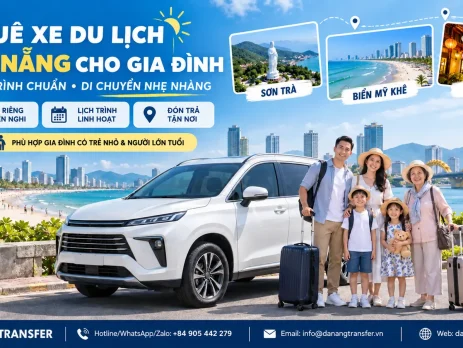 Thuê xe du lịch Đà Nẵng cho gia đình với lịch trình Sơn Trà, biển Mỹ Khê và Hội An