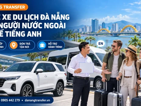 Thuê xe du lịch Đà Nẵng cho người nước ngoài với tài xế giao tiếp tiếng Anh