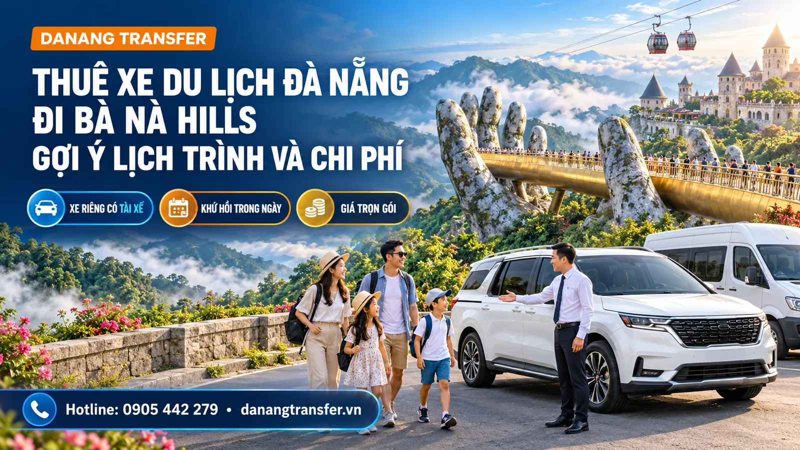 Thuê xe du lịch Đà Nẵng đi Bà Nà Hills với lịch trình và chi phí trọn gói