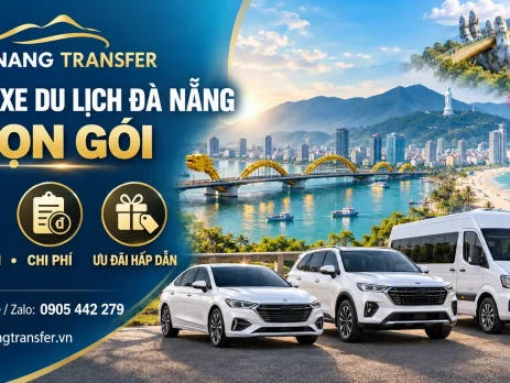 Thuê xe du lịch Đà Nẵng trọn gói – Lịch trình, chi phí và ưu đãi hấp dẫn