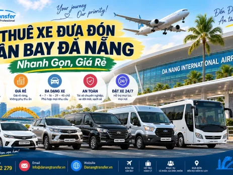 Thuê xe đưa đón sân bay Đà Nẵng nhanh gọn giá rẻ - Danang Transfer