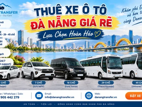 Thuê xe ô tô Đà Nẵng giá rẻ – xe đời mới, an toàn và tiện nghi | Danang Transfer