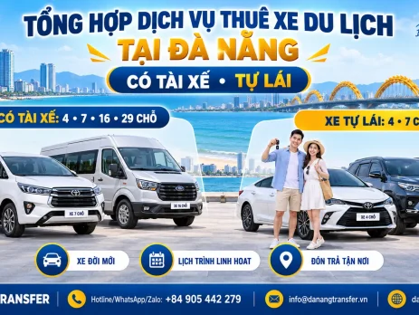 Tổng hợp dịch vụ thuê xe du lịch tại Đà Nẵng có tài xế và tự lái